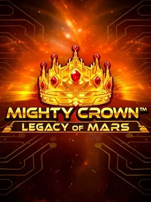 Mighty crown legacy of mars